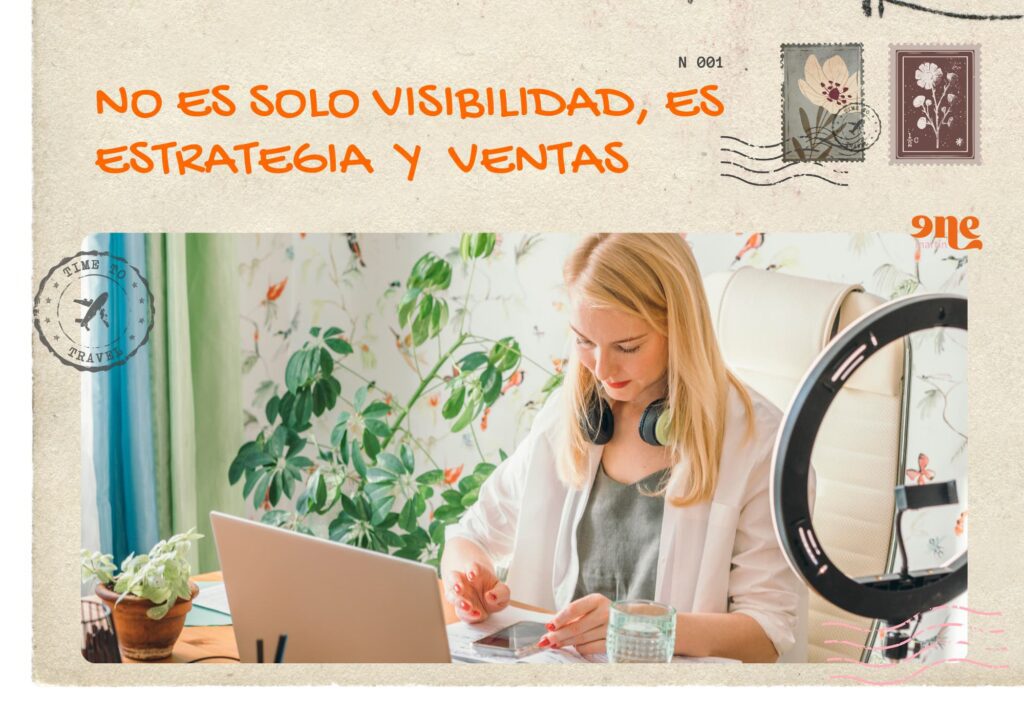 No es solo visibilidad, es estrategia (y ventas)
